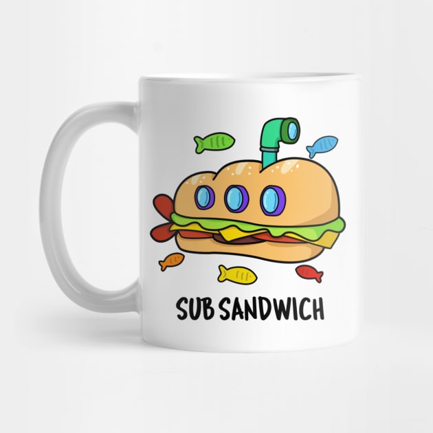 Sub Sandwich Cute Submarine Sandwich Pun by punnybone